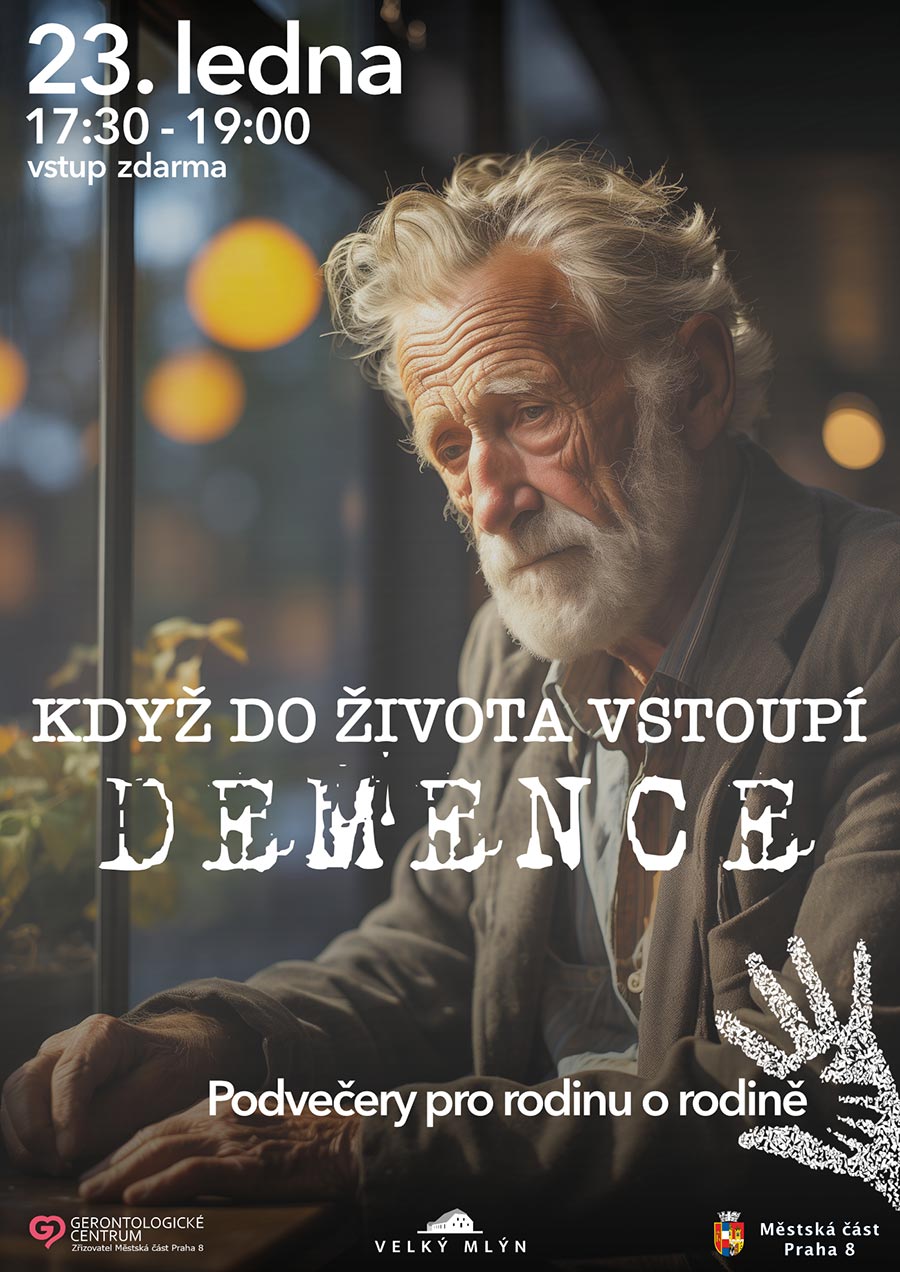 PODVEČERY PRO RODINU O RODINĚ - Když do života vstoupí demence